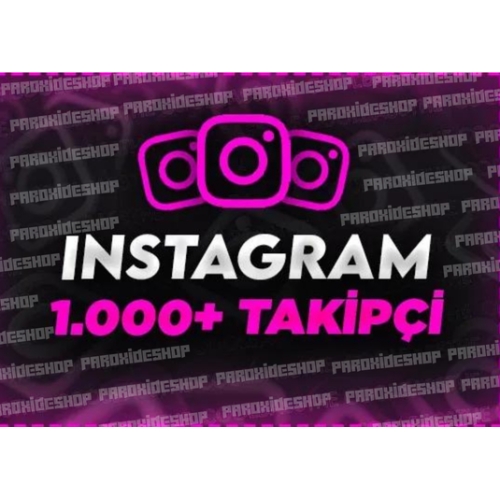  Instagram +1.000TAKİPÇİ